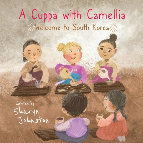 A Cuppa with Camellia - Welcome to South Korea, (Paperback)