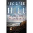 thumbnail image 1 of Pre-Owned A Cure for All Diseases (Paperback) by Reginald Hill, 1 of 1
