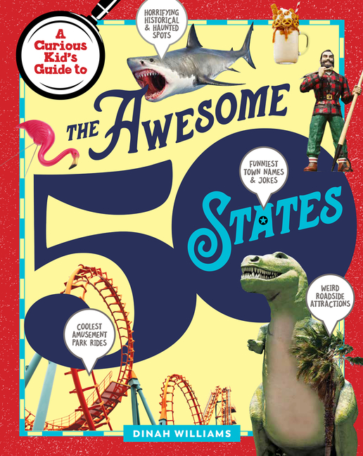 A Curious Kid's Guide to The Awesome 50 States, (Paperback)