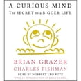 thumbnail image 1 of Pre-Owned A Curious Mind: The Secret to a Bigger Life Paperback, 1 of 1