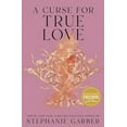 thumbnail image 1 of A Curse For True Love (Once Upon a Broken Heart, Bk. 3), 1 of 1