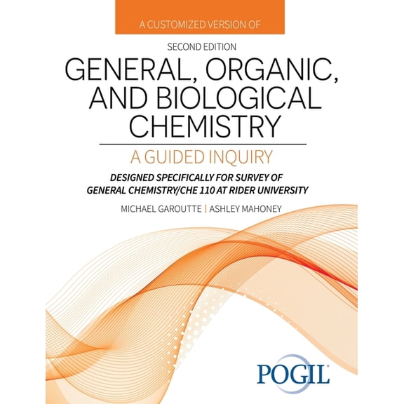 A Customized Version of General, Organic, and Biological Chemistry: A Guided Inquiry Designed Specifically for Survey of, (Paperback)