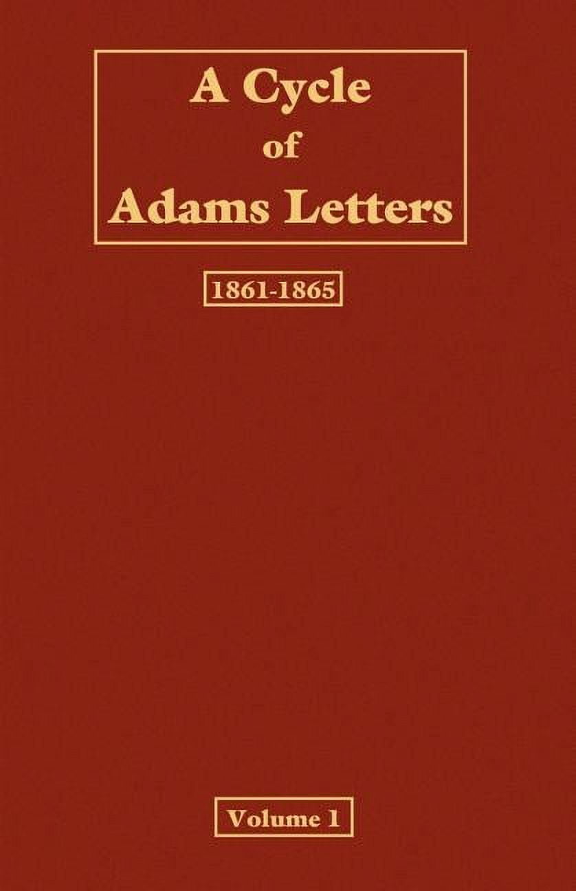 A Cycle of Adams letters - Volume 1 (Paperback) by Worthington Chauncey ...