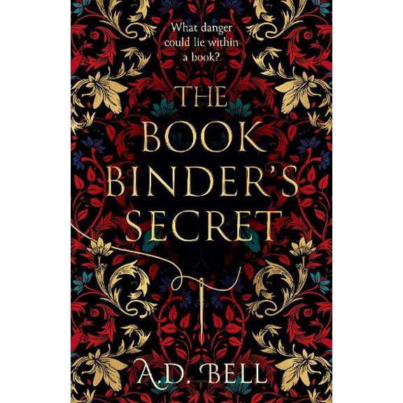 A. D. Bell The Bookbinders Secret (Hardcover)