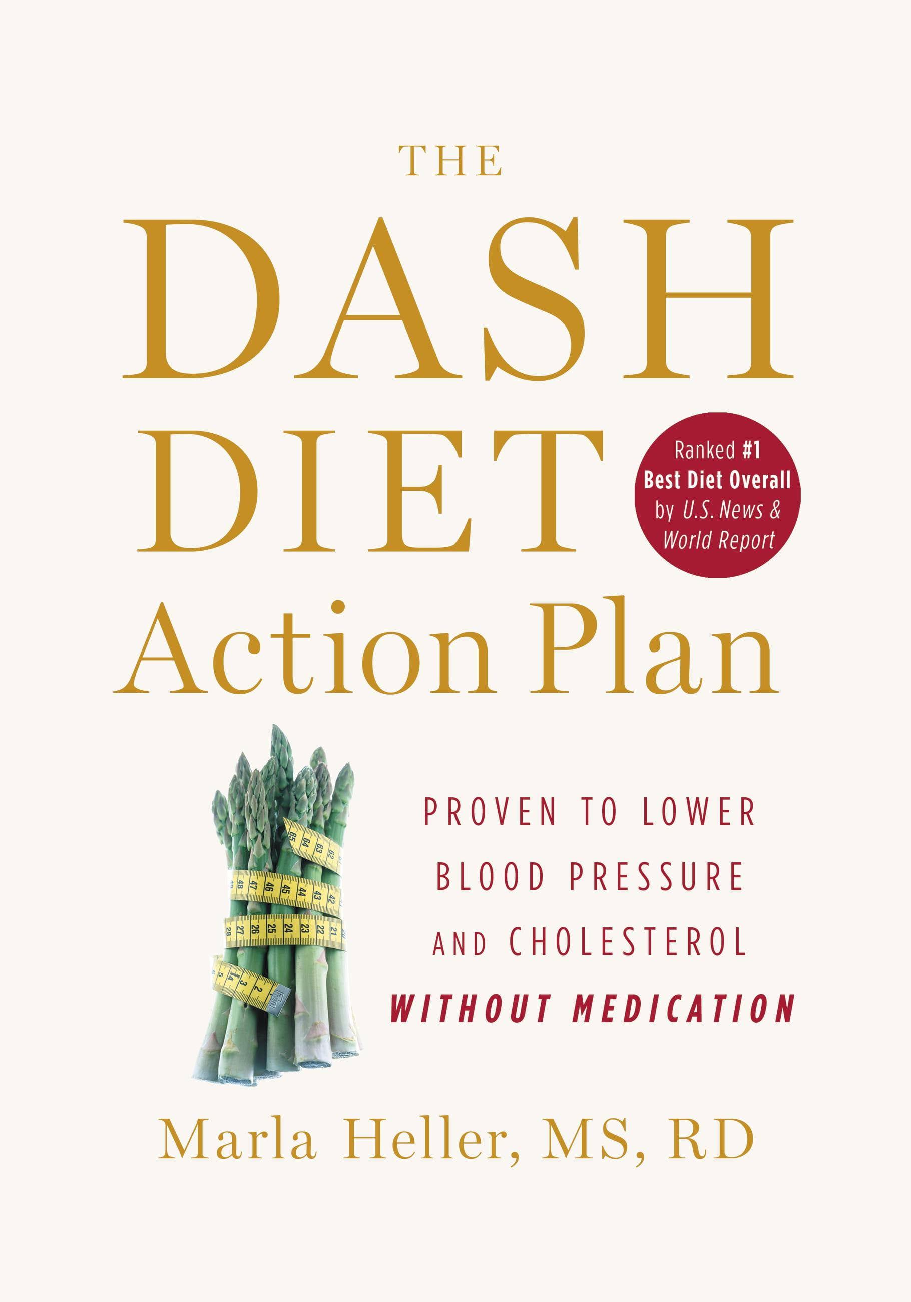 MARLA HELLER A DASH Diet Book: The DASH Diet Action Plan : Proven to Boost Weight Loss and Improve Health (Hardcover)