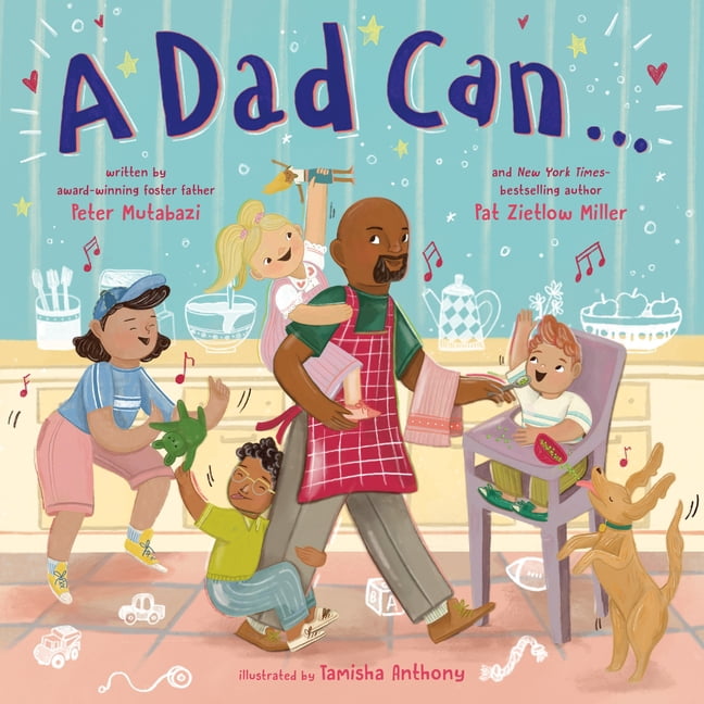 A Dad Can . . ., (Hardcover)