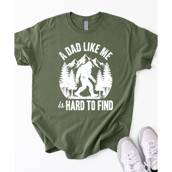 A Dad Like Me Shirt for Men Hard to Find Funny Bigfoot Sasquatch Father's Day Graphic Tee Military Green Shirt XL