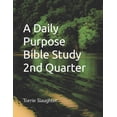 thumbnail image 1 of A Daily Purpose Bible Study A Daily Purpose Bible Study 2nd Quarter, Book 1, (Paperback), 1 of 1