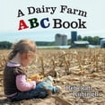 thumbnail image 1 of A Dairy Farm ABC Book, (Paperback), 1 of 1