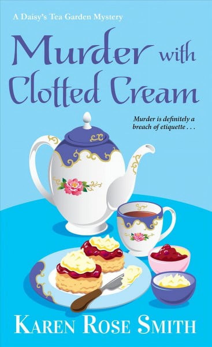 A Daisy's Tea Garden Mystery: Murder with Clotted Cream (Series #5) (Paperback)