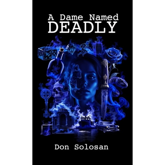 A Dame Named Deadly, (Paperback)