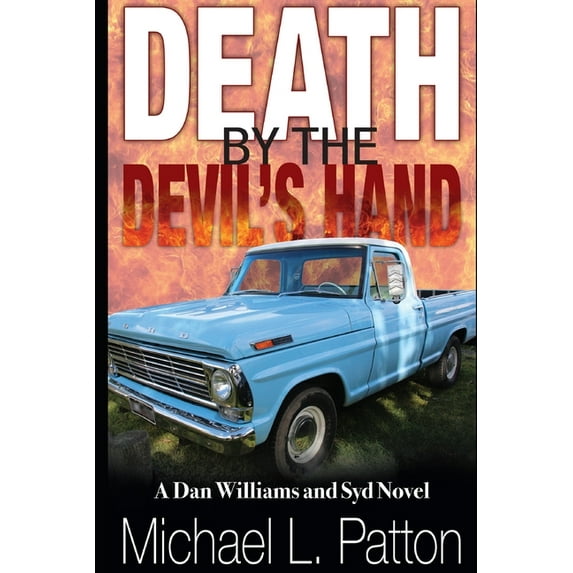 Dan Williams and Syd Novels Death by the Devil's Hand, Book 2, (Paperback)