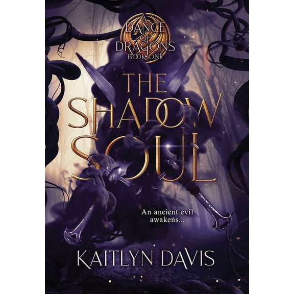 A Dance of Dragons The Shadow Soul, Book 1, (Hardcover)
