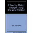 thumbnail image 1 of Pre-Owned A Dancing Matrix: Voyages Along the Viral Frontier (Hardcover) 0394588789 9780394588780, 1 of 1