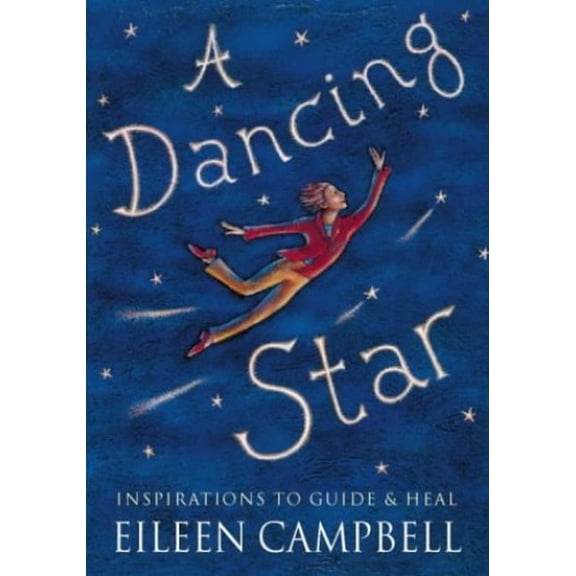 Pre-Owned A Dancing Star: Inspirations to Guide and Heal (Hardcover) 185538101X 9781855381018
