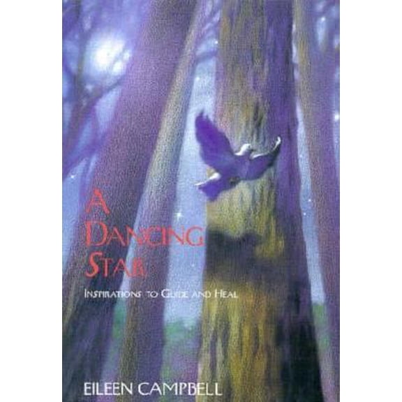 Pre-Owned A Dancing Star: Inspirations to Guide and Heal (Paperback) 0062512722 9780062512727