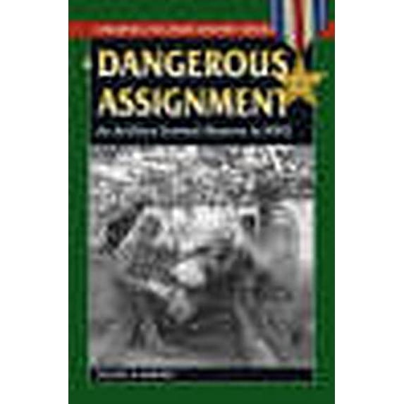 Pre-Owned A Dangerous Assignment (Paperback) 0811734854 9780811734851