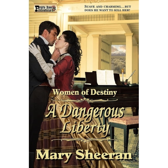 A Dangerous Liberty : Women of Destiny (Paperback)