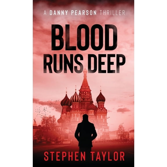 A Danny Pearson Thriller Blood Runs Deep, Book 6, (Hardcover)