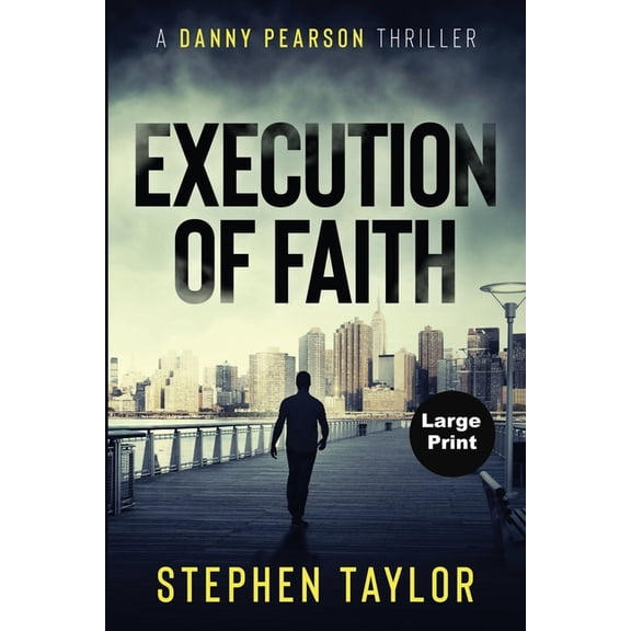 A Danny Pearson Thriller Execution of Faith, Book 2, (Paperback)