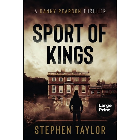 A Danny Pearson Thriller Sport Of Kings, Book 5, (Paperback)