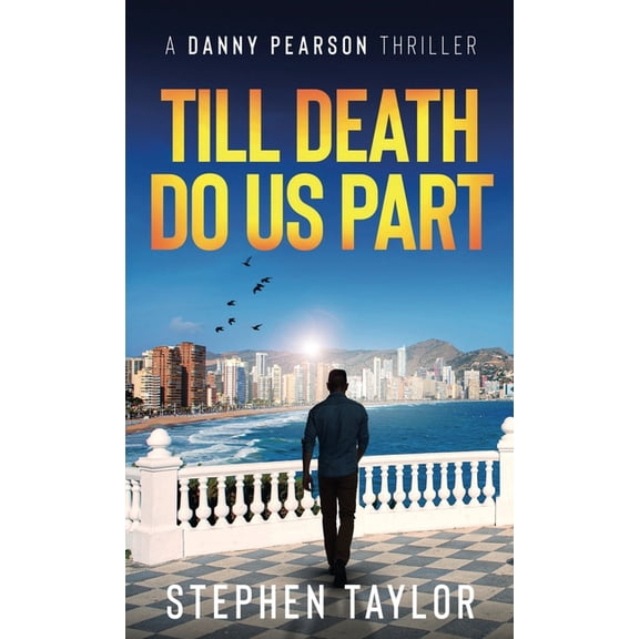 A Danny Pearson Thriller Till Death Do Us Part, Book 11, (Hardcover)