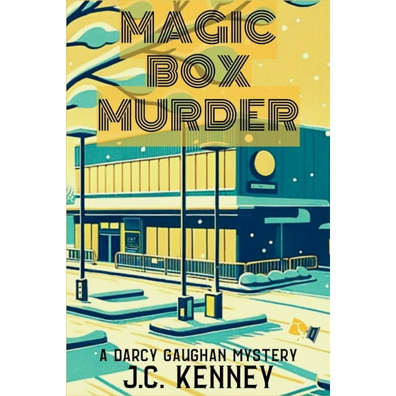 A Darcy Gaughan Mystery Magic Box Murder: A Darcy Gaughan Mystery, Book 3, (Paperback)