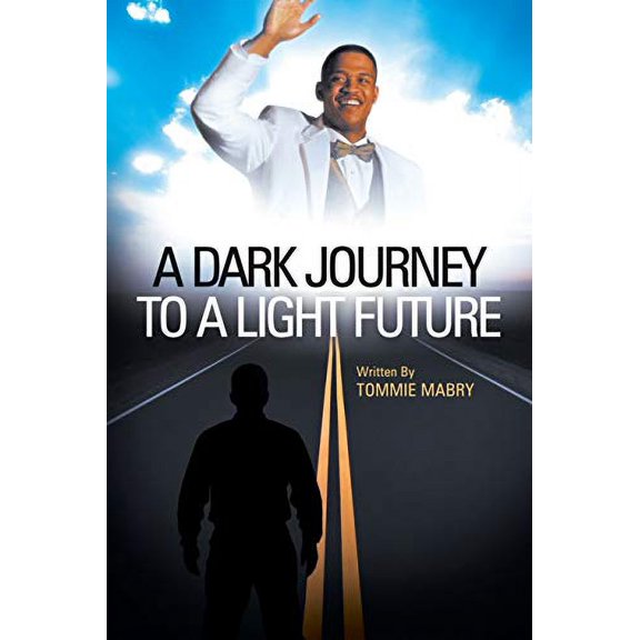 Pre-Owned A Dark Journey to a Light Future, 9781449740566, 1449740561, Paperback,