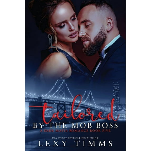 A Dark Mafia Romance: Tailored By The Mob Boss (Paperback)