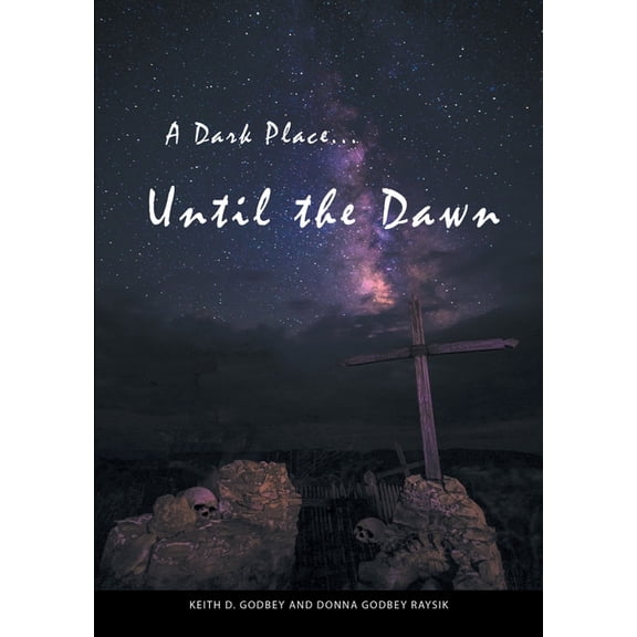 A Dark Place ... Until The Dawn, (Paperback)