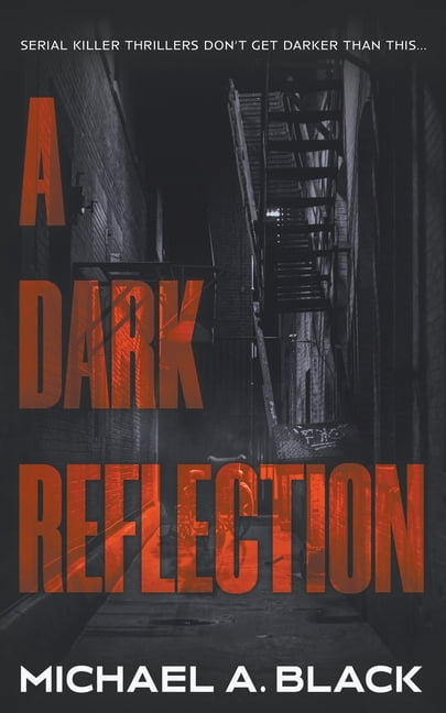A Dark Reflection: A Serial Killer Thriller, (Paperback)