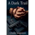 thumbnail image 1 of A Dark Trail, (Paperback), 1 of 1