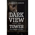 thumbnail image 1 of A Dark View From The Tower: Prison Barz and Poetic Warz, (Hardcover), 1 of 2