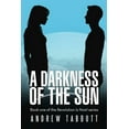 thumbnail image 1 of A Darkness of the Sun: Book One of the Revolution Is Now! Series, (Paperback), 1 of 1