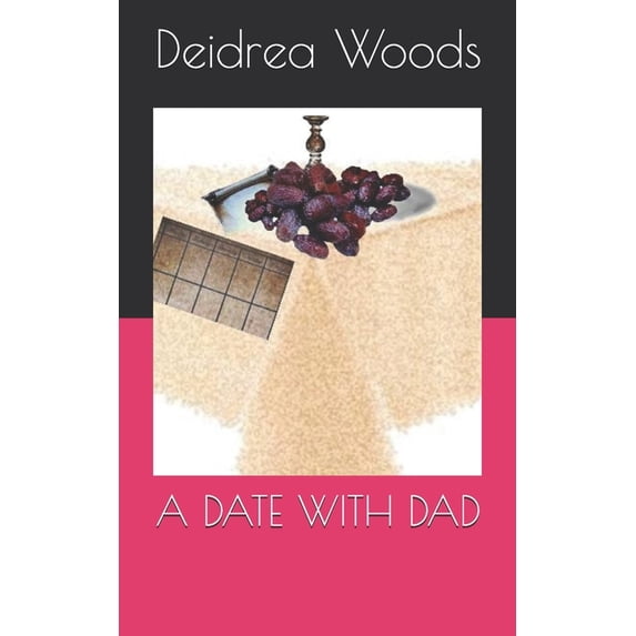 A Date with Dad (Paperback) by Sherryl Jones, Deidrea Woods