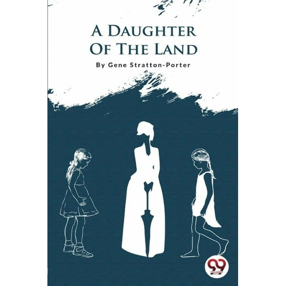 A Daughter Of The Land, (Paperback)