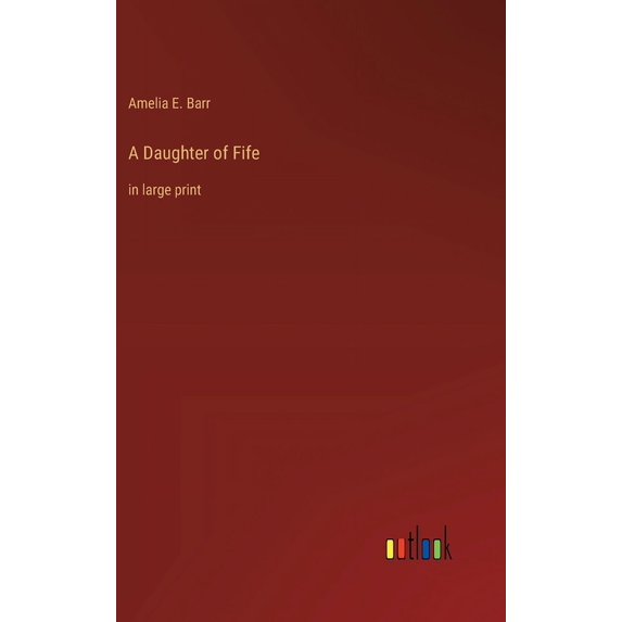 A Daughter of Fife: in large print, (Hardcover)
