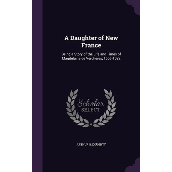 A Daughter of New France (Hardcover)
