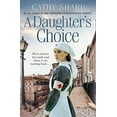 thumbnail image 1 of Pre-Owned A Daughter's Choice (East End Daughters, Book 2) Paperback, 1 of 1