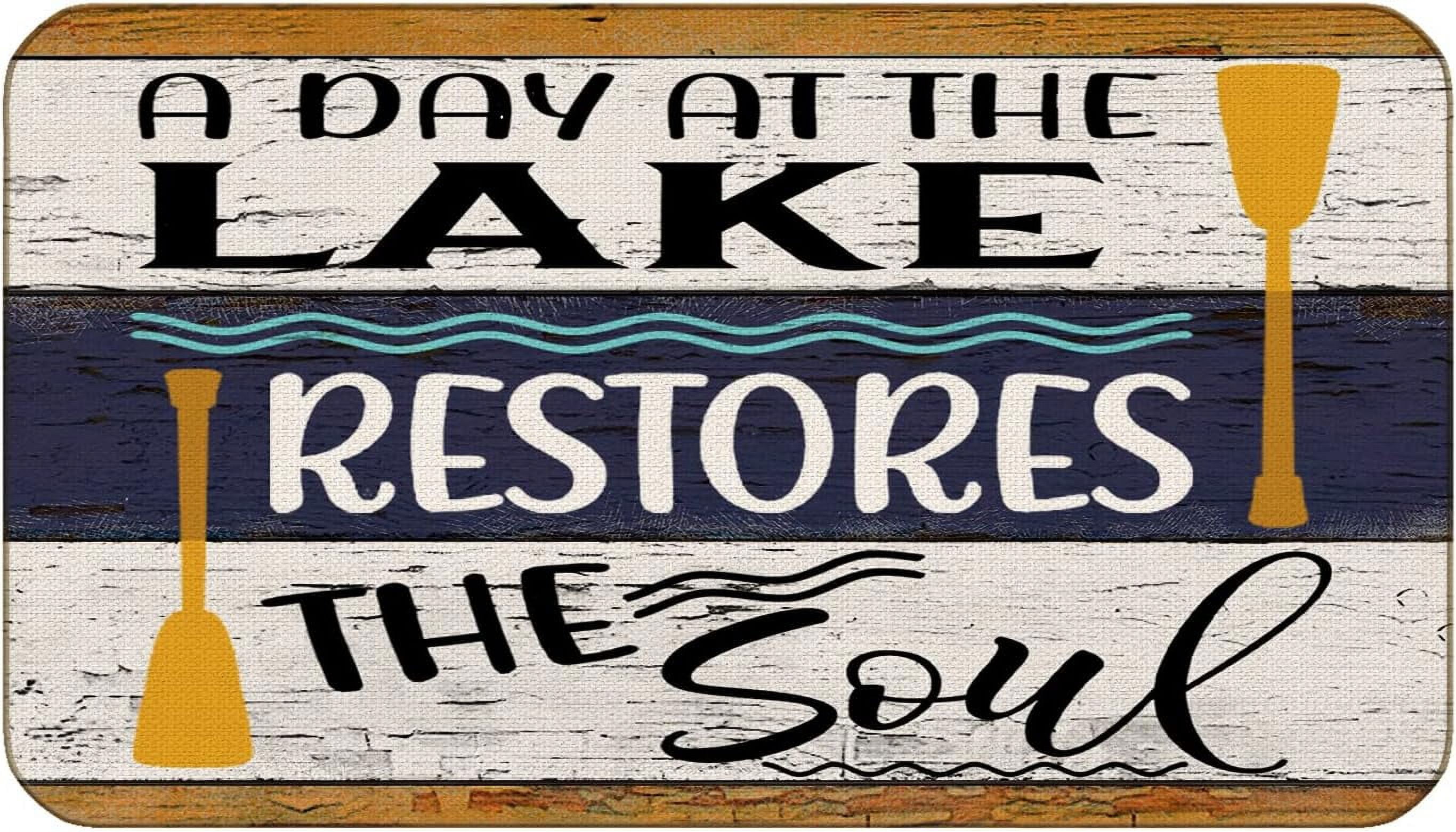 A Day at The Lake Restores The Soul Door Mat Farmhouse Lake Theme 17x30 Inch Lake House Indoor Outdoor Entrance Doormat Decor for Home Bedroom..