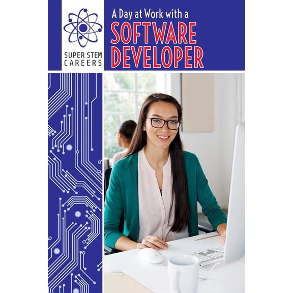 A Day at Work with a Software Developer (Super Stem Careers)