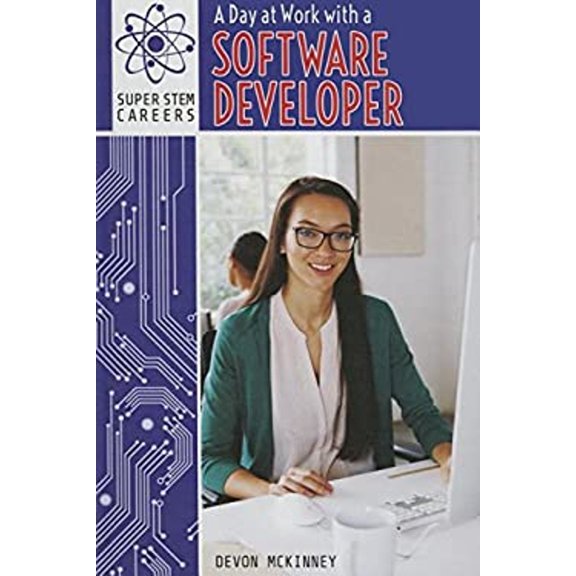 Pre-Owned A Day at Work with a Software Developer Super Stem Careers Library Binding Devon McKinney