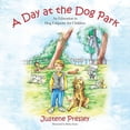 thumbnail image 1 of A Day at the Dog Park: An Education in Dog Etiquette for Children, (Paperback), 1 of 1