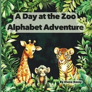A Day at the Zoo Alphabet Adventure Exploring Cute Zoo Animals from A to Z Alphabet Book for Preschool Kids Toddlers, K, Paperback