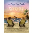 thumbnail image 1 of A Day in Code A Day in Code: An illustrated story written in the C programming language, (Hardcover), 1 of 1