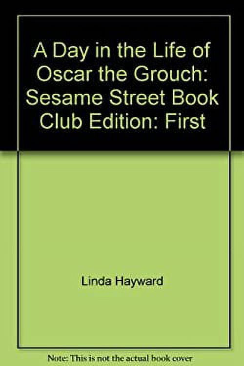 Pre-Owned A Day in the Life of Oscar the Grouch: Sesame Street Book Club: (Hardcover) 0895777126 ...