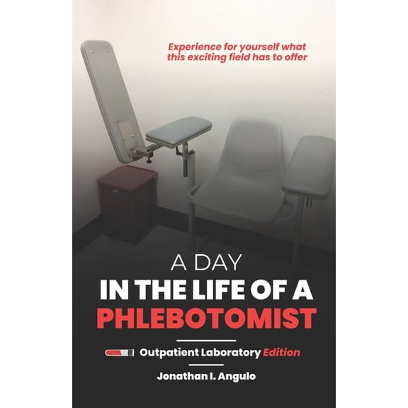 A Day in the Life of a Phlebotomist (Paperback)