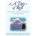 thumbnail image 1 of Pre-Owned A Day of Rest: Creating Spiritual Space in Your Week (Paperback) 0687097231 9780687097234, 1 of 1