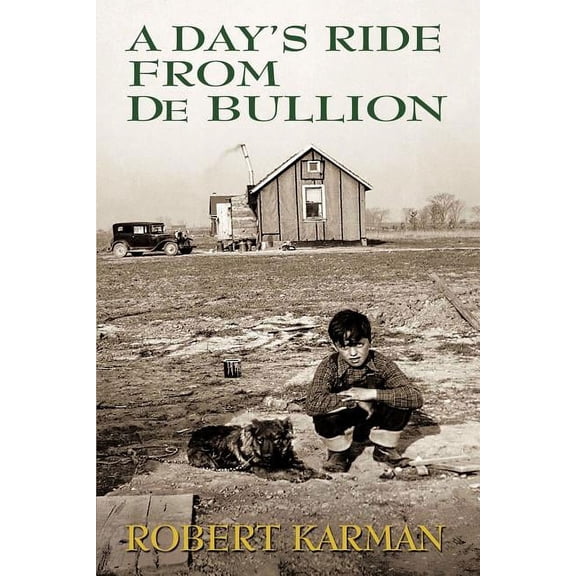 A Day's Ride from de Bullion: A Memoir, (Paperback)