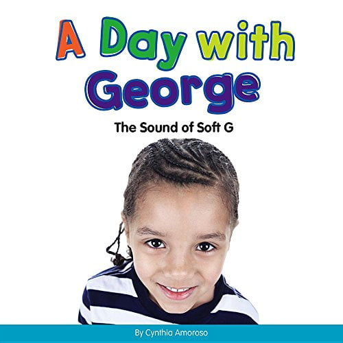 Pre-Owned A Day with George : The Sound of Soft G (Library Binding) 9781503809314